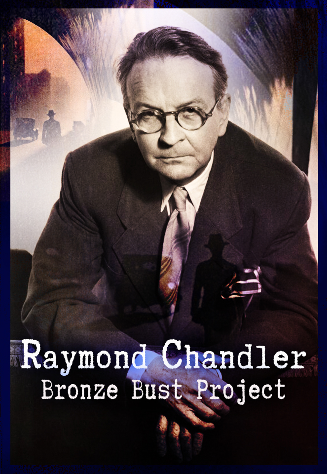Raymond Chandler Bronze Bust Project
